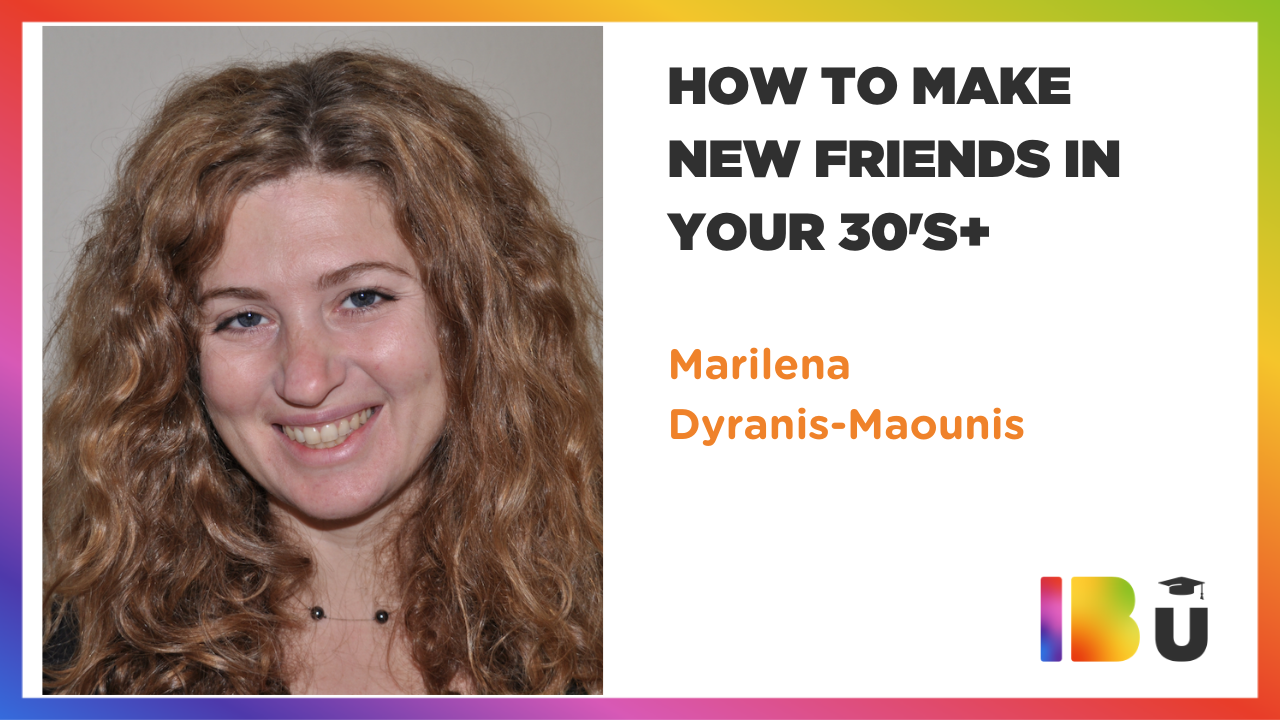 How to make new friends in your 30’s+
