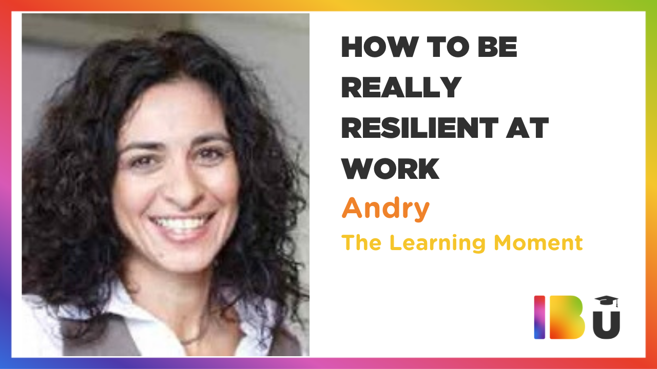 How To Be Really Resilient At Work